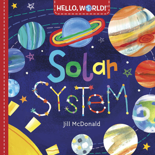 HELLO  WORLD! SOLAR SYSTEM by JILL MCDONALD (Author) book cover
