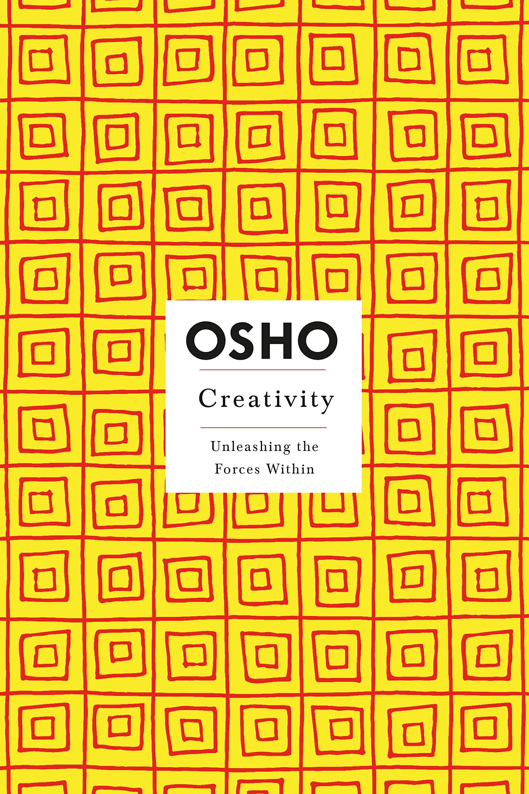 Creativity: Unleashing the Forces Within (Osho Insights for a New Way of Living) by Osho book cover