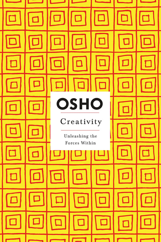 Creativity: Unleashing the Forces Within (Osho Insights for a New Way of Living) by Osho book cover