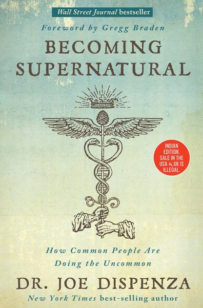 Becoming Supernatural: How Common People Are Doing the Uncommon, by Dr. Joe Dispenza | Science and Spirituality, Meditation and Healing