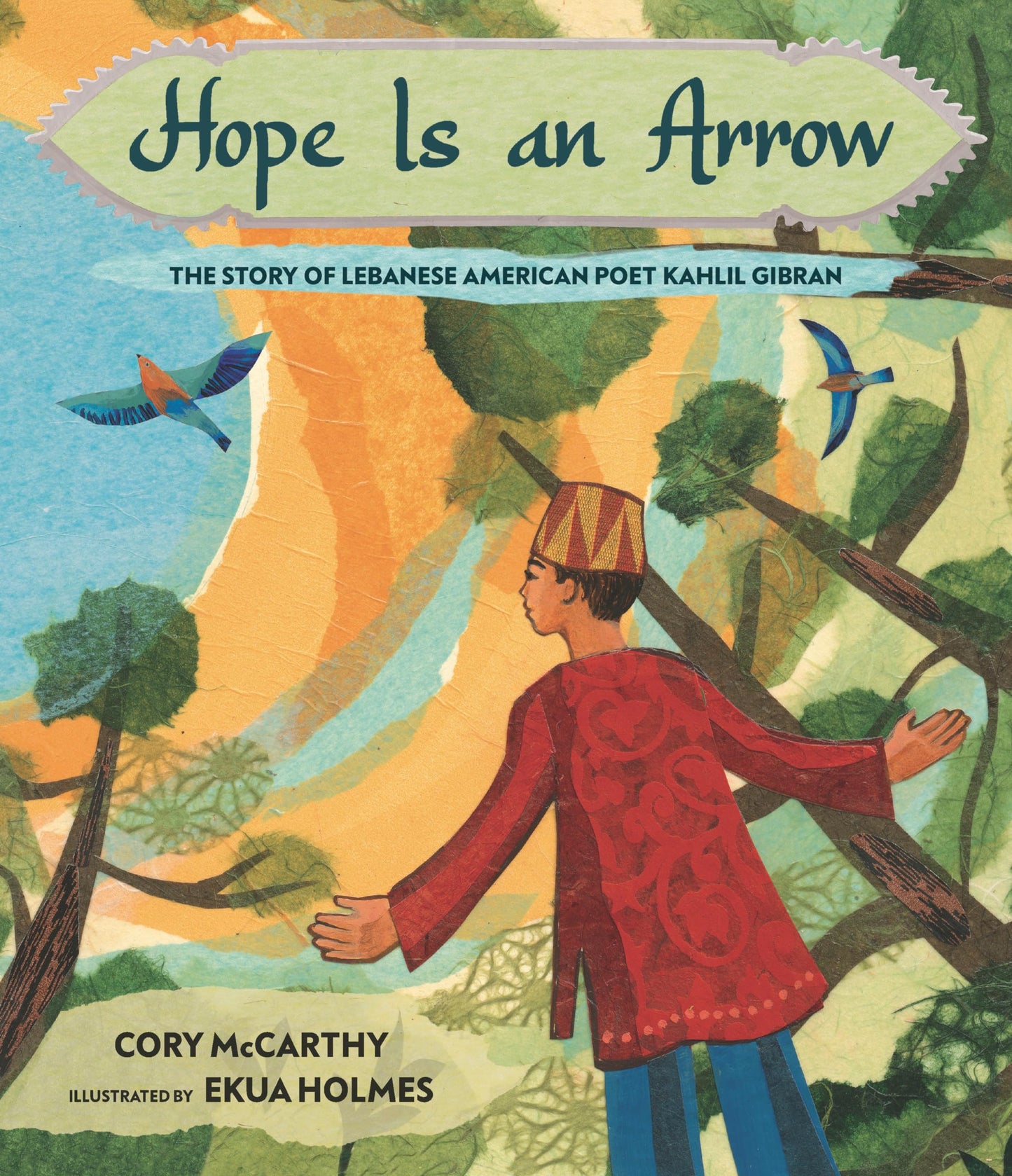 Hope Is an Arrow: The Story of Lebanese-American Poet Khalil Gibran book cover