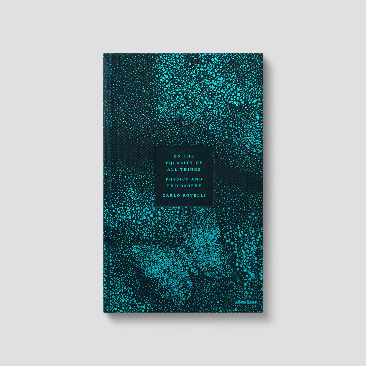 On the Equality of All Things: Physics and Philosophy