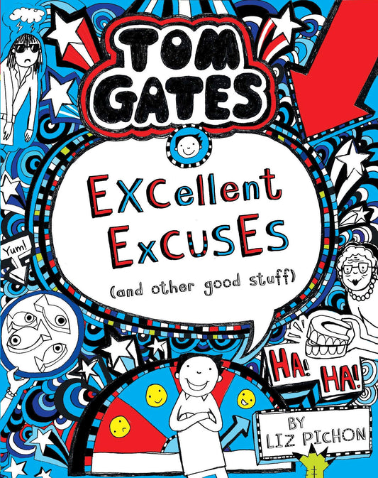 Tom Gates #02: Excellent Excuses and Other Good Stuff: Excellent Excuses Cand Other Good Stuff by Liz Pichon book cover