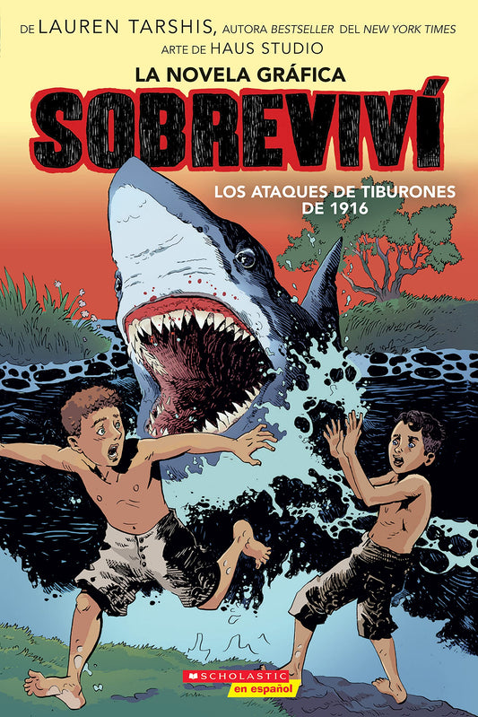 Sobrevivi los ataques de tiburones de 1916 (Graphix) (I Survived the Shark Attacks of 1916): A Hustler's Guide to Building Your Empire (Sobreviví / I Survived)