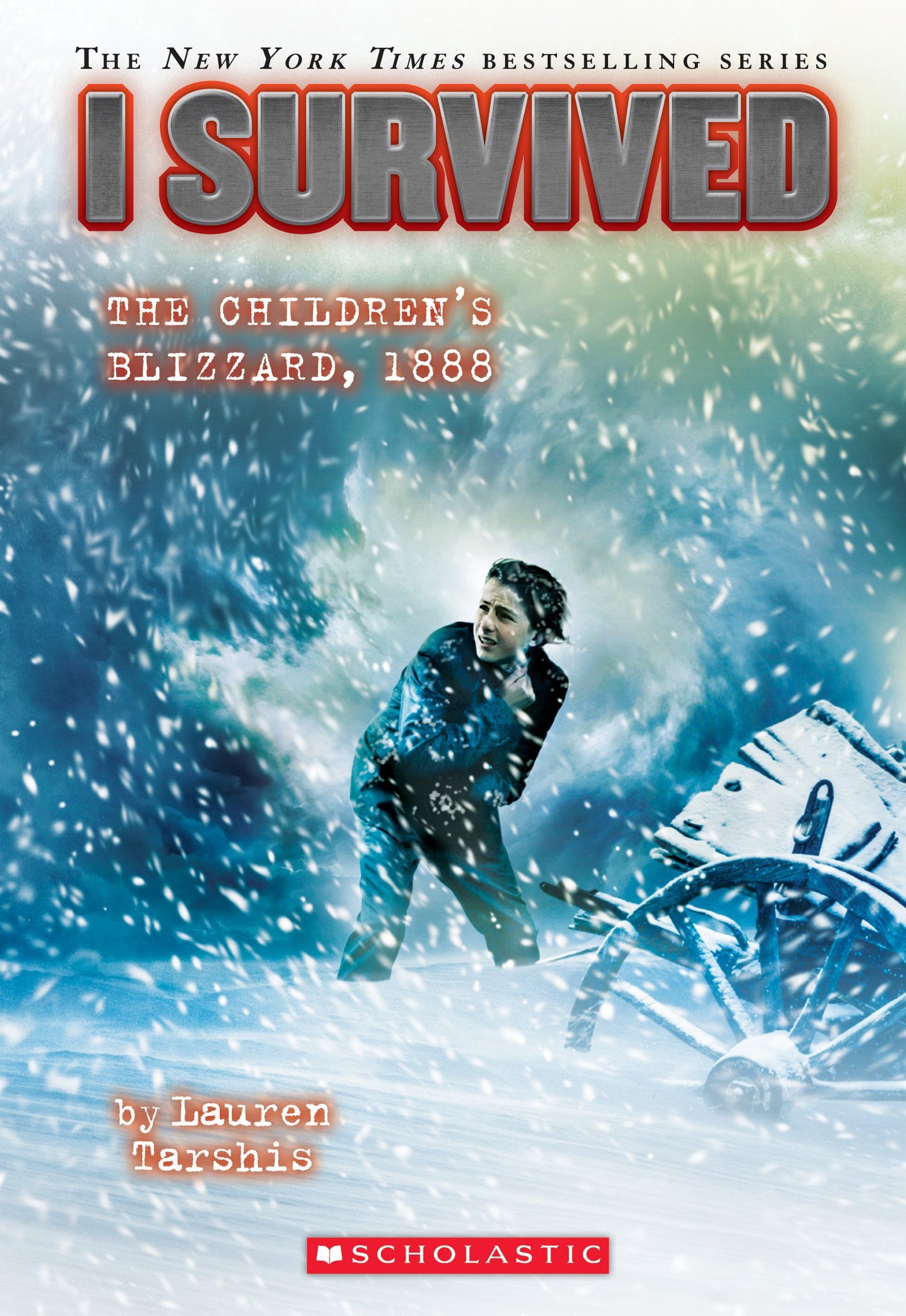 I Survived the Children’s Blizzard, 1888 (I Survived #16): Volume 16