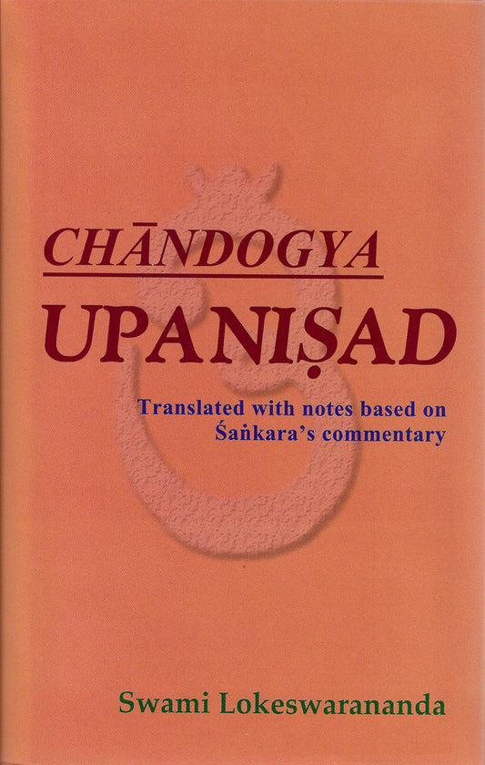 Chandogya Upanishad (Sw Lokeswarananda) book cover