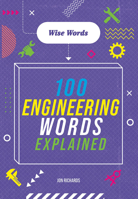 Wise Words: 100 Engineering Words Explained book cover