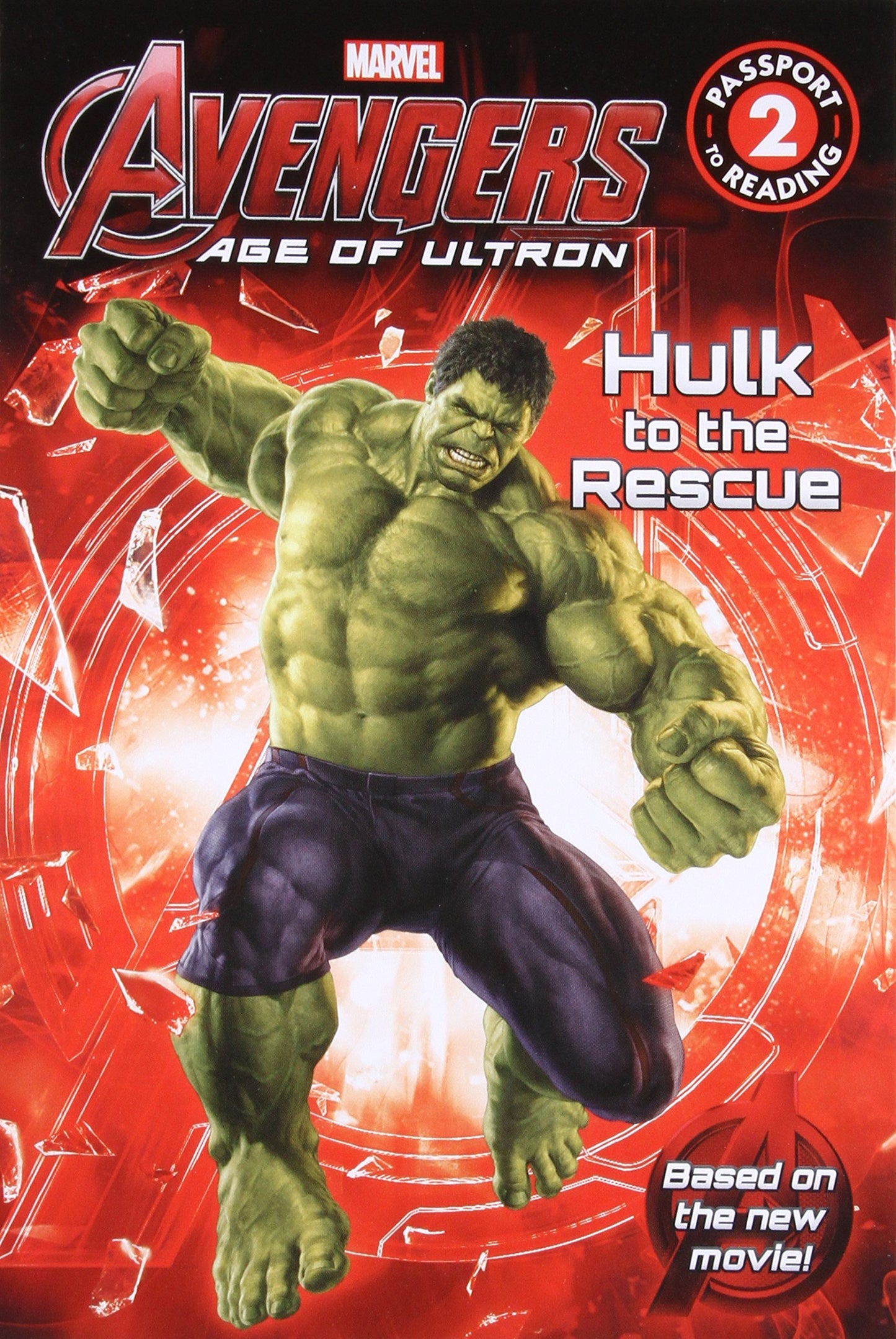 Marvels Avengers: Age of Ultron: Hulk to the Rescue: Level 2 (Passport to Reading) book cover