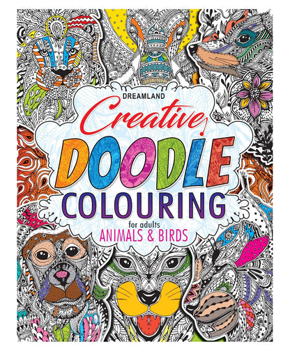 Animals & Birds Creative Doodle Colouring Book for Beginners and Adults | Intricate Wildlife Patterns for Relaxation and Creativity | Printed on High-Quality Paper for Pencil, Gel Pen & Marker Use