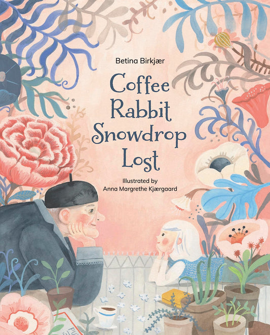 Coffee, Rabbit, Snowdrop, Lost book cover