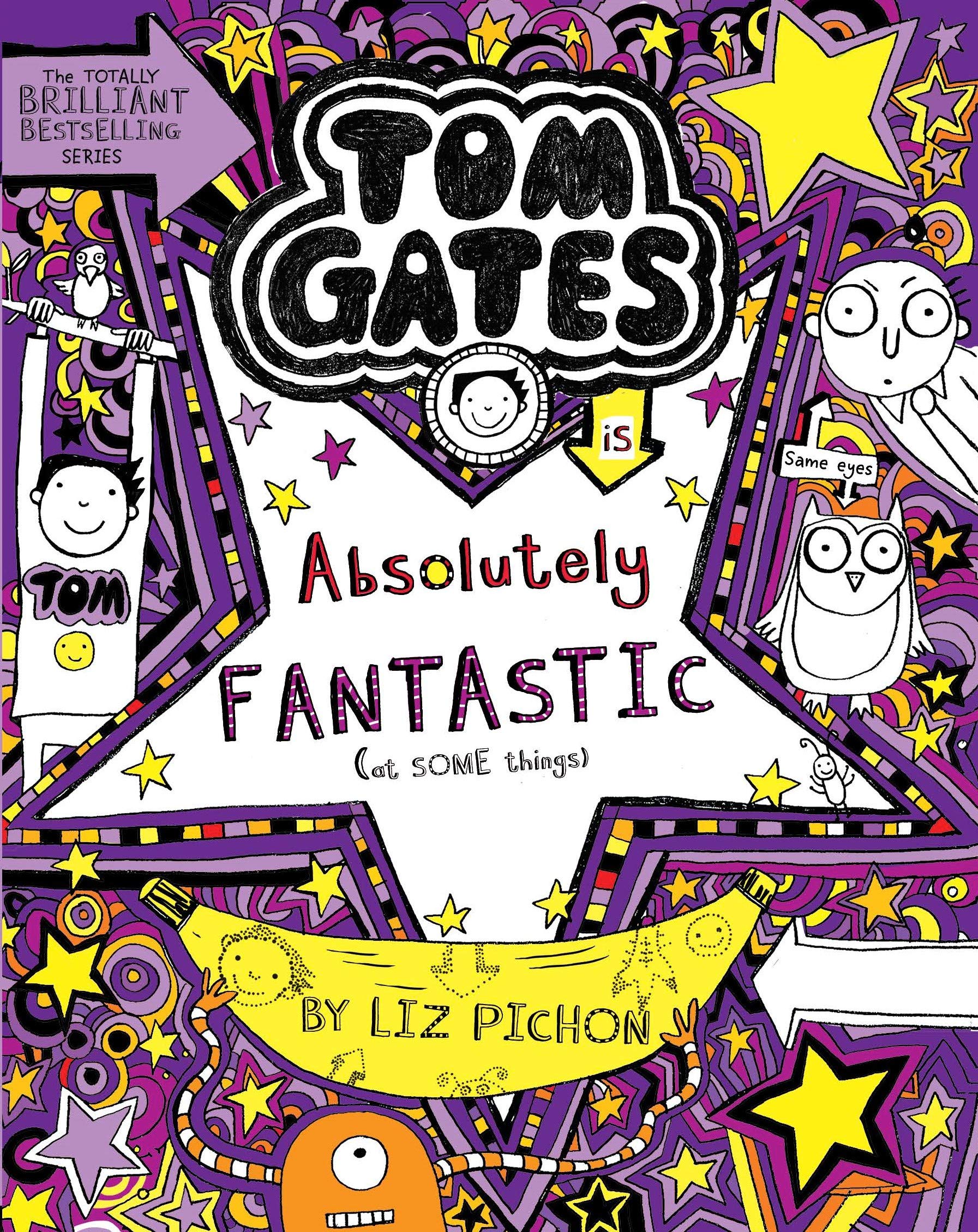 Tom Gates #05: Absolutely Fantastic (At Some Things) by Liz Pichon book cover