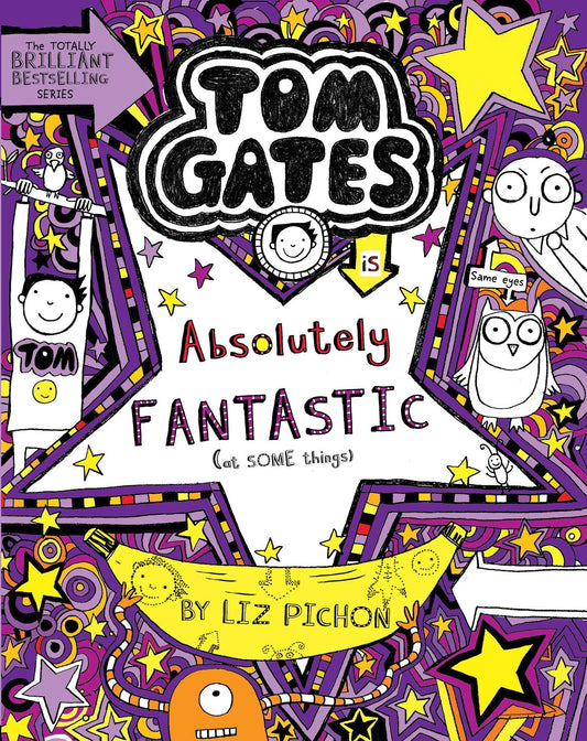 Tom Gates #05: Absolutely Fantastic (At Some Things) by Liz Pichon book cover