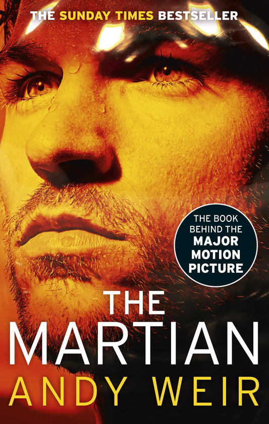 The Martian: From the Bestselling Author of Project Hail Mary, Andy Weir | Now a Major Motion Picture Starring Ryan Gosling