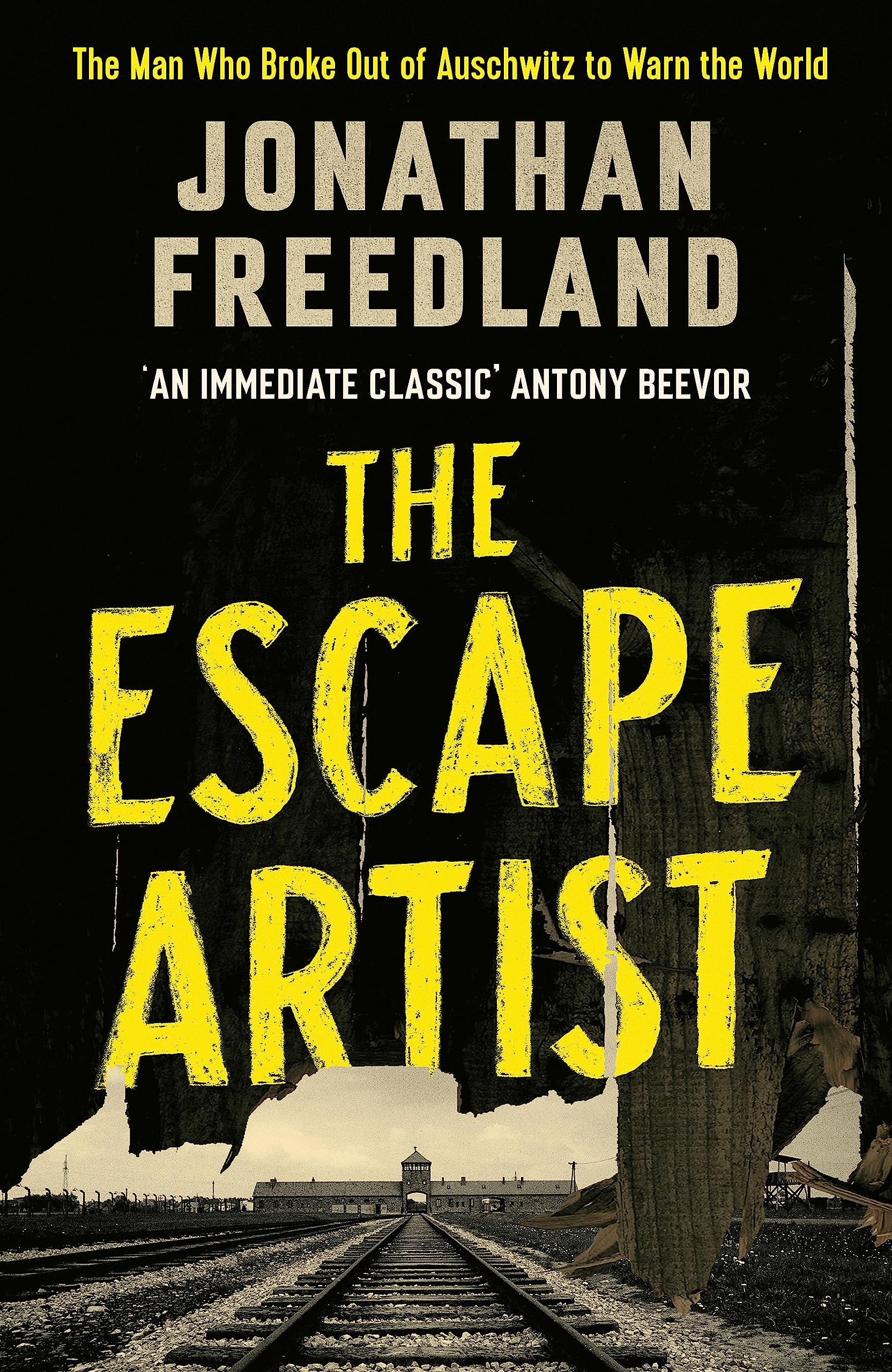 The Escape Artist: The Man Who Broke Out of Auschwitz to Warn the
World book cover