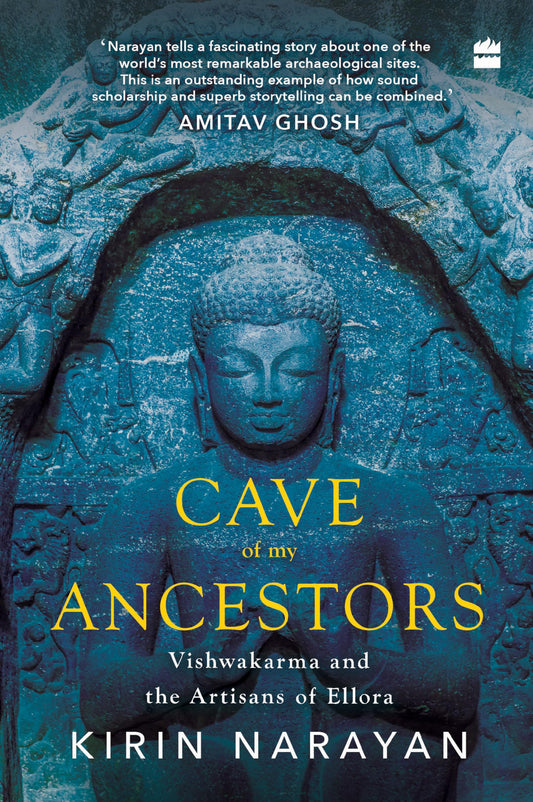 Cave of My Ancestors : Vishwakarma and the Artisans of Ellora
