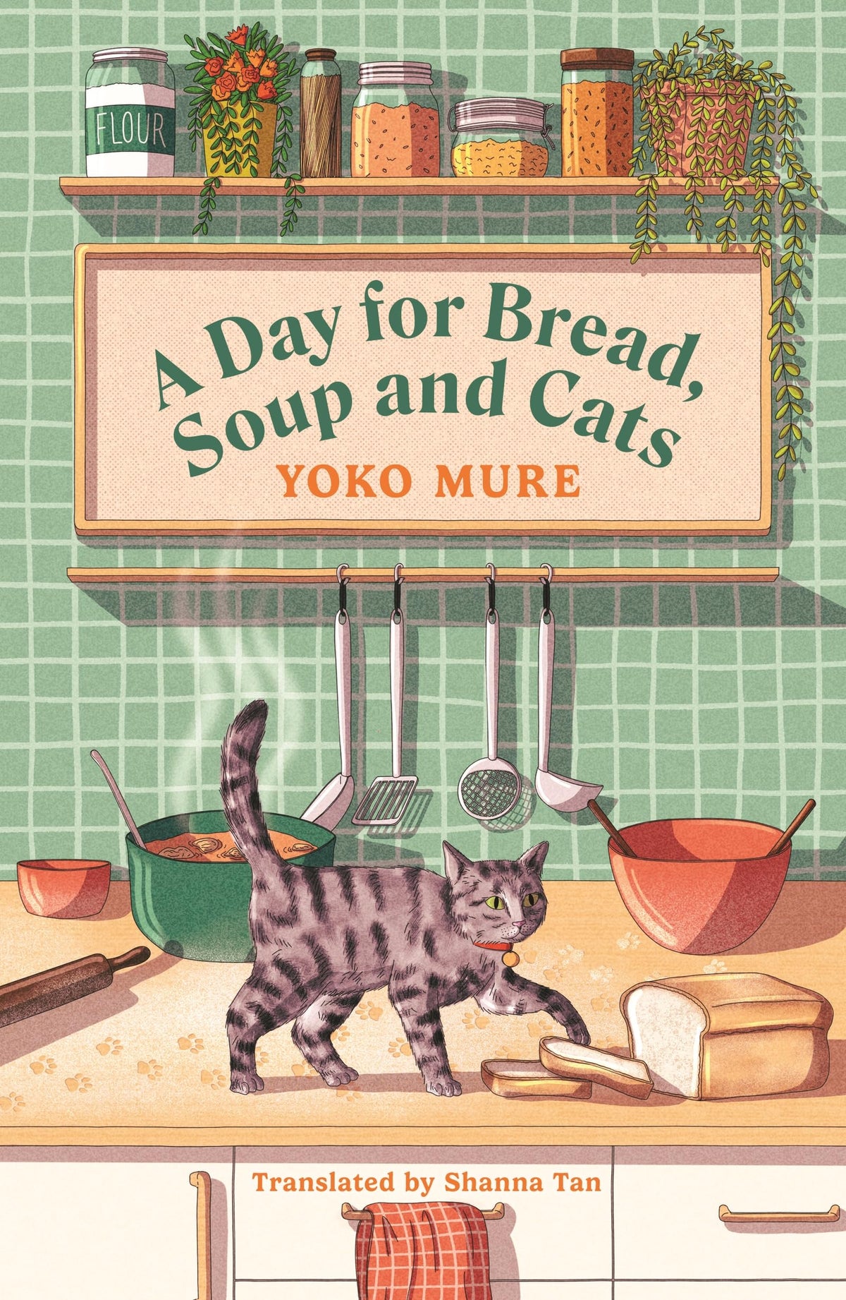 A Day for Bread, Soup and Cats: The cosy heartwarming Japanese sensation
