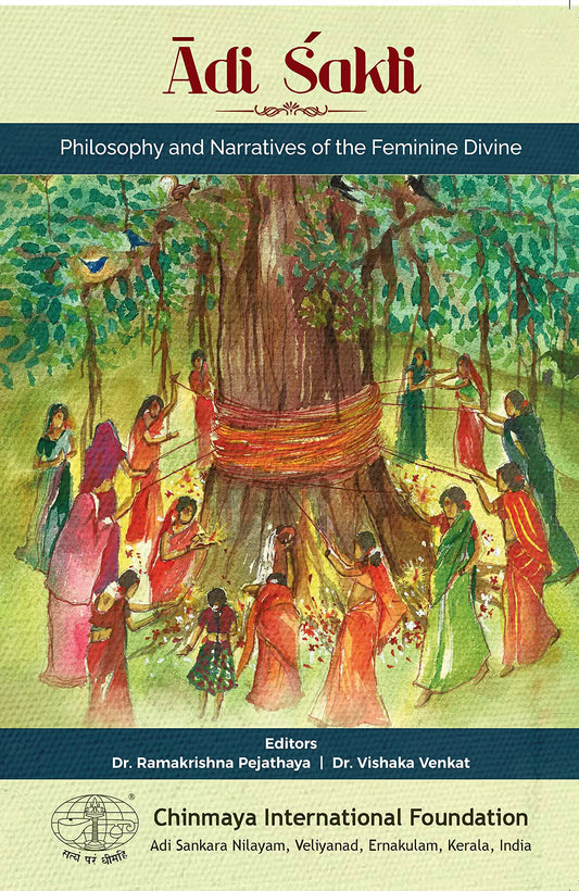 Adi Sakti Philosophy and Narratives of the Feminine Divine  book cover