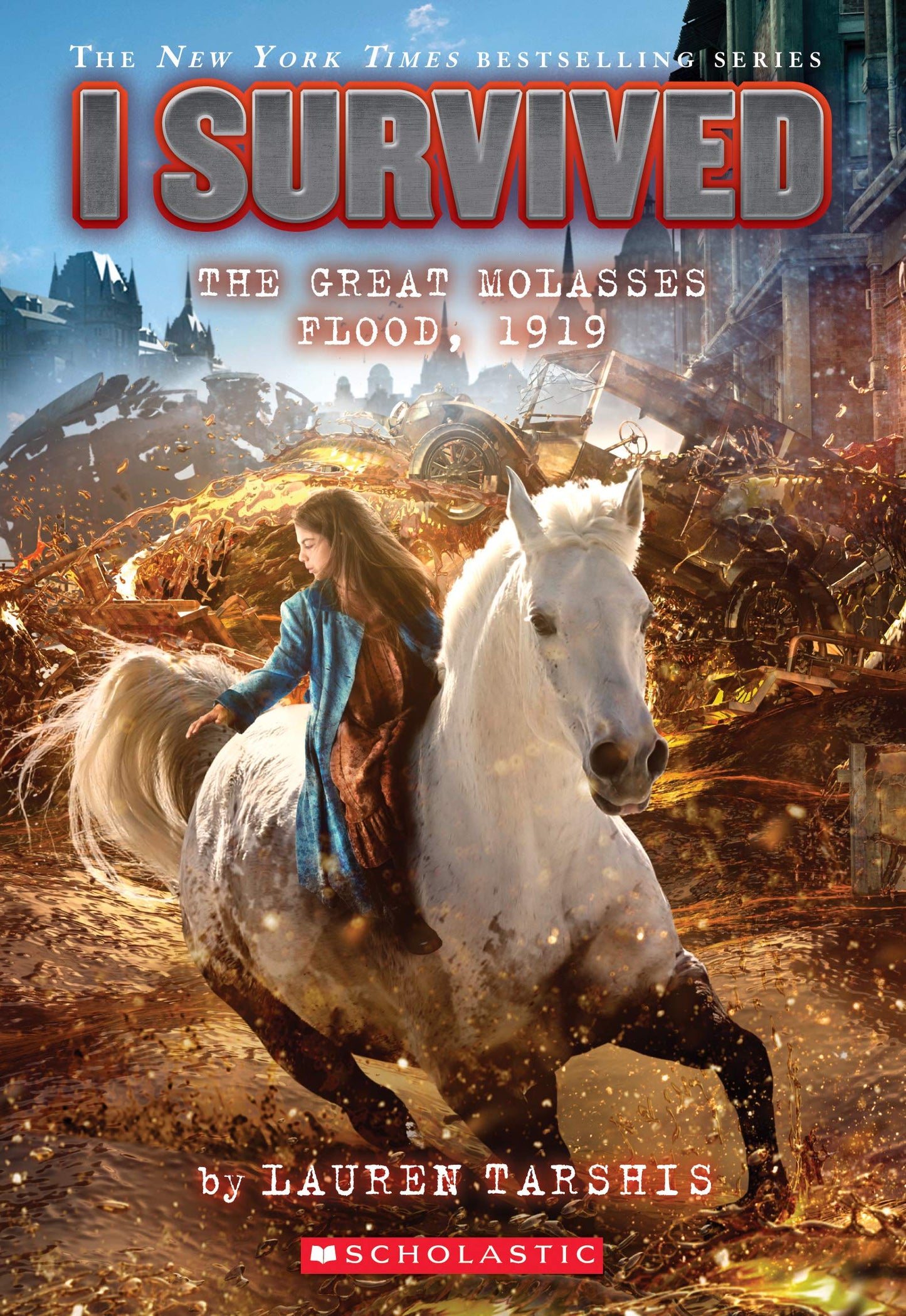 I SURVIVED19 GREAT MOLASSES FLOOD 1919: Volume 19