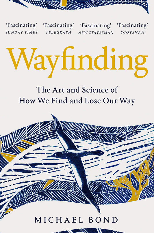 Wayfinding: The Art and Science of How We Find and Lose Our Way book cover