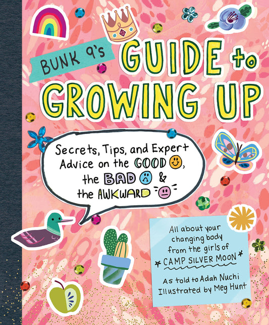 Bunk 9s Guide to Growing Up: Secrets, Tips, and Expert Advice on the Good, the Bad, and the Awkward book cover