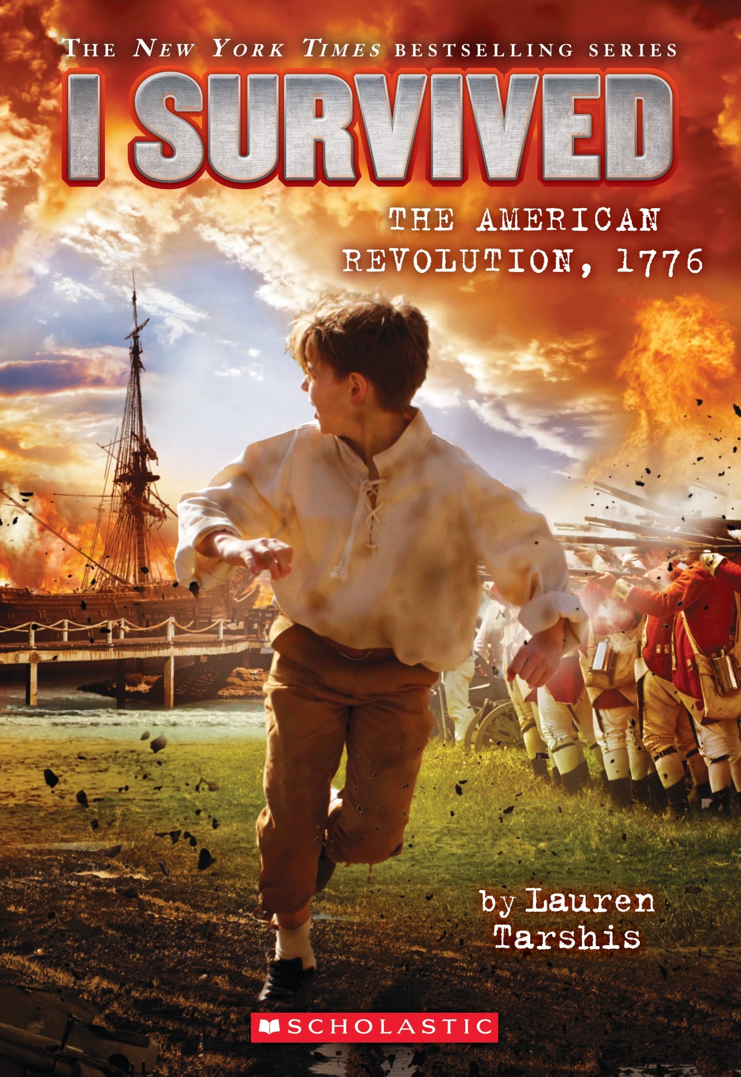 I SURVIVED #15: I SURVIVED THE AMERICAN REVOLUTION, 1776: Volume 15 