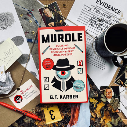 MURDLE: SOLVE 100 DEVILISHLY DEVIOUS MURDER MYSTERY LOGIC PUZZLES