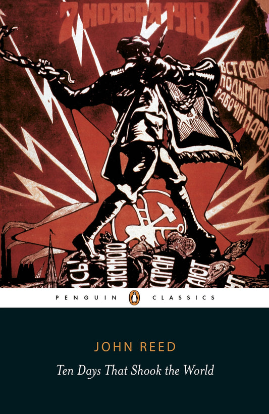 Ten Days That Shook the World (Penguin Classics) by John Reed book cover