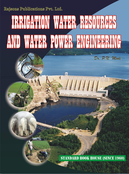 Irrigation Water Resources and Water Power Engineering (ISBN-13: 9788189401290)