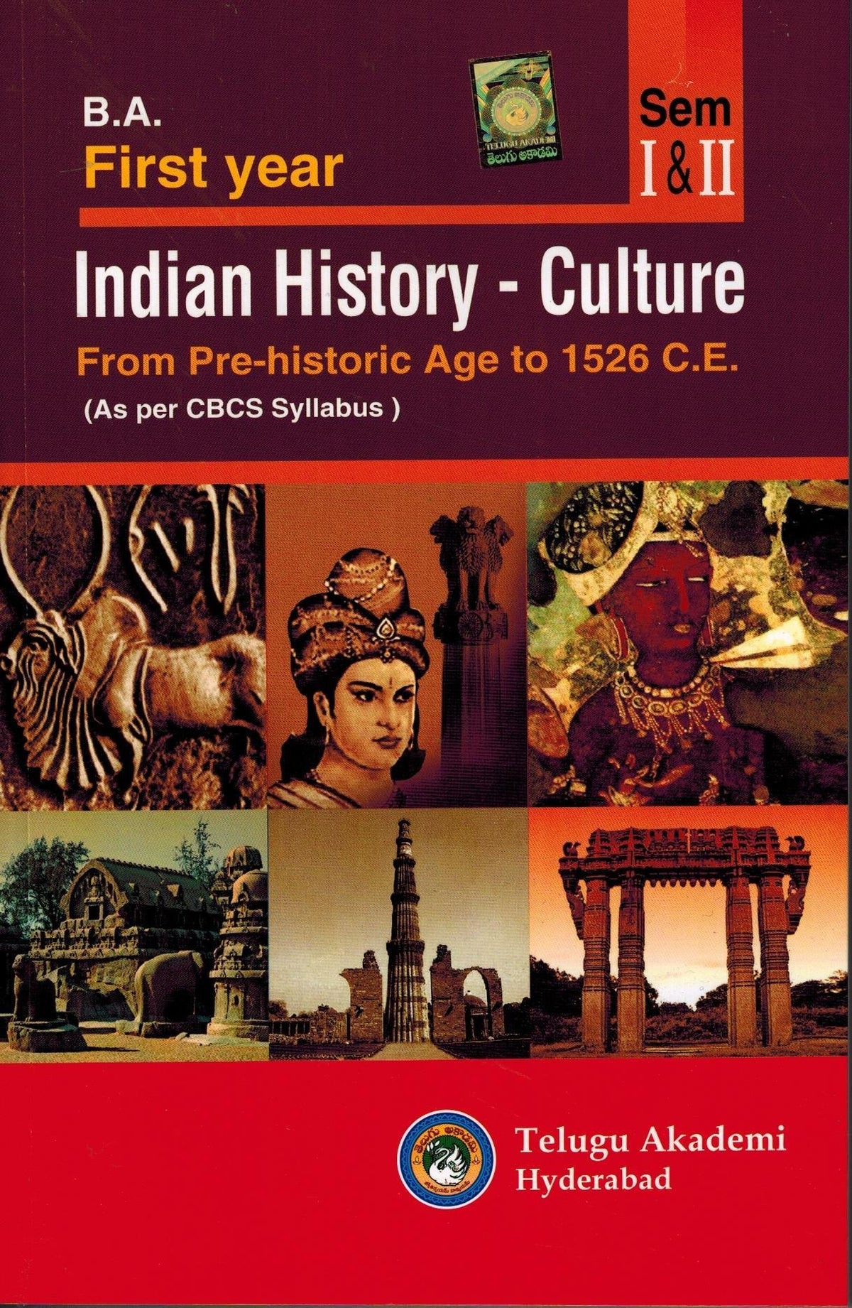 B.A 1st year Indian History - Culture ( From Pre-Historic Age to 1526 C.E ) [ ENGLISH MEDIUM ]