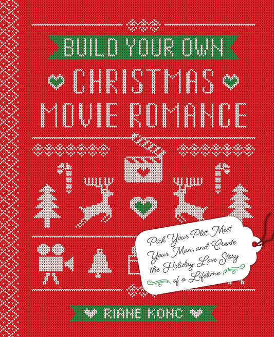 Build Your Own Christmas Movie Romance : Pick Your Plot, Meet You book cover