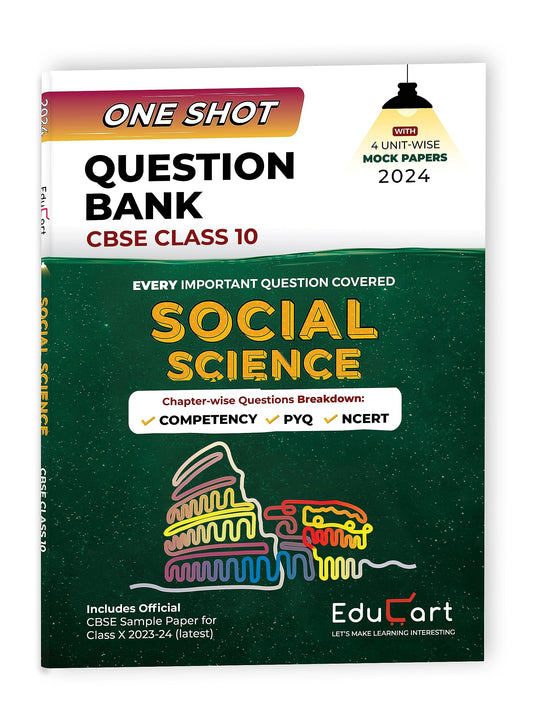 Educart One Shot Question Bank SOCIAL SCIENCE CBSE Class 10 for 2024 (Only Important Questions covered Chapterwise) 