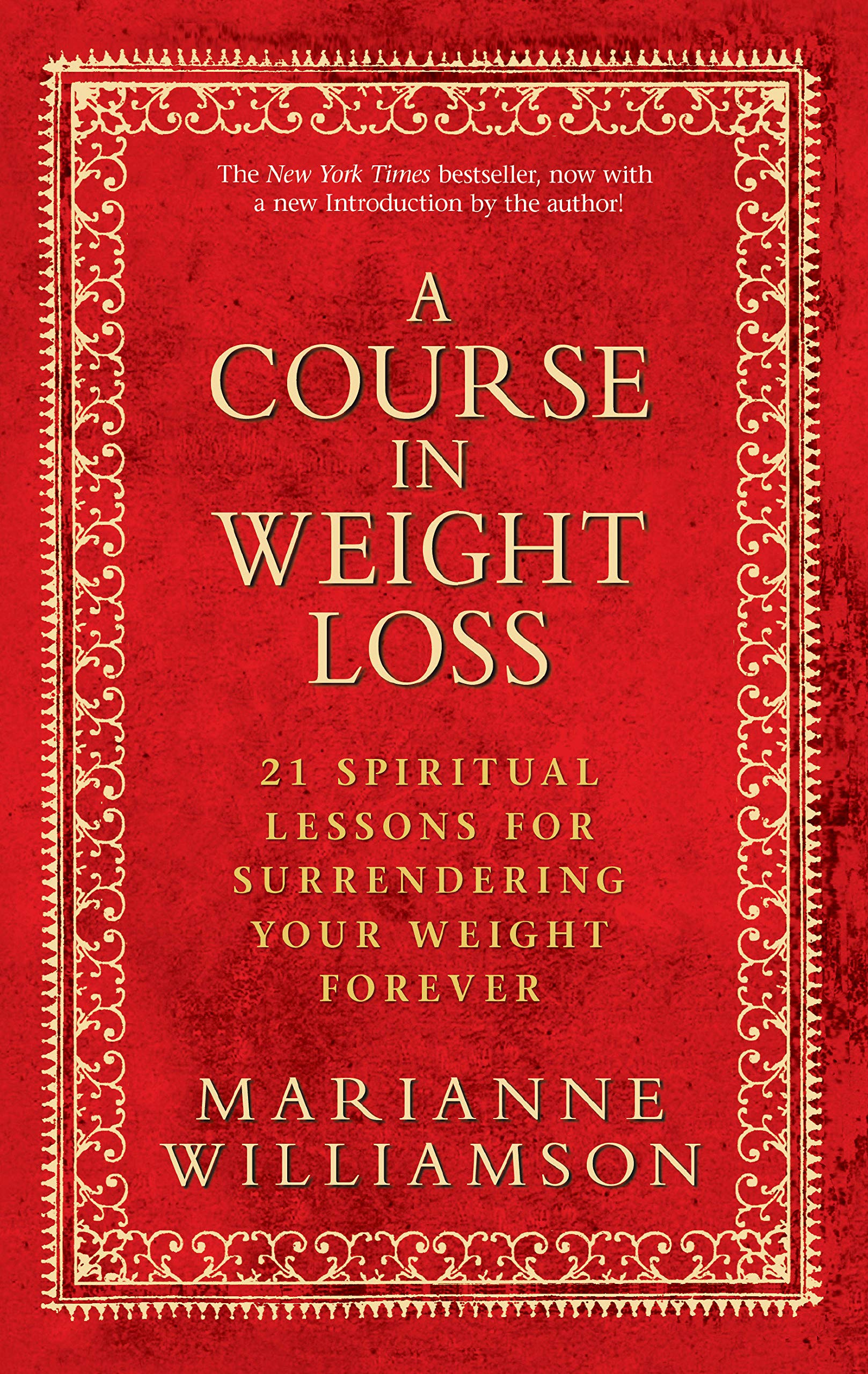 A Course in Weight Loss: 21 Spiritual Lessons for Surrendering Your Weight Forever by Marianne Williamson book cover