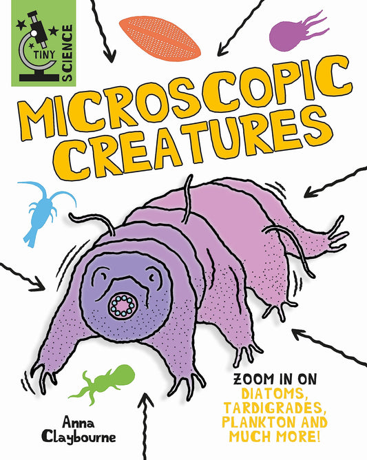 Tiny Science: Microscopic Creatures book cover