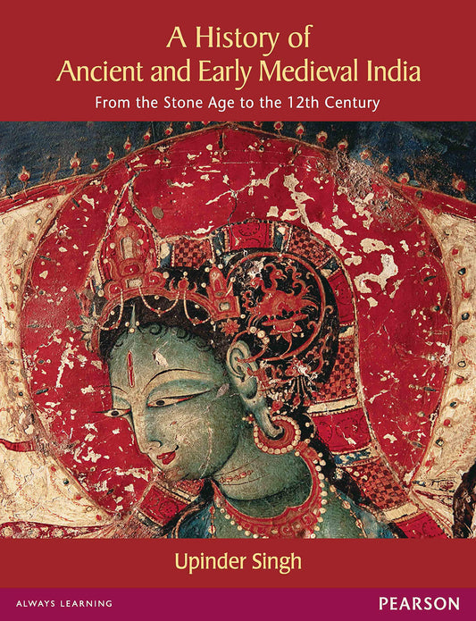 A HISTORY OF ANCIENT AND EARLY MEDIEVAL INDIA by Upinder Singh (Author) book cover