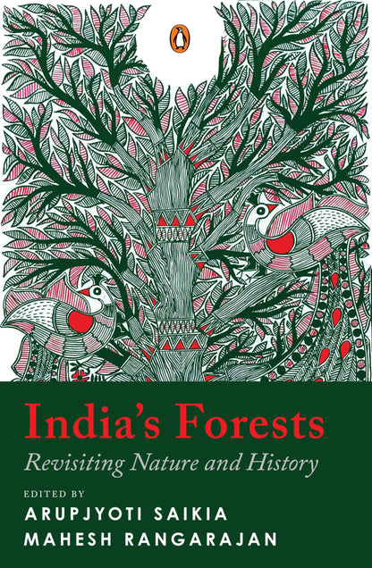 India’s Forests: Revisiting Nature and History | Environmental History of India, Ecology, Colonial Impact and Forest Communities