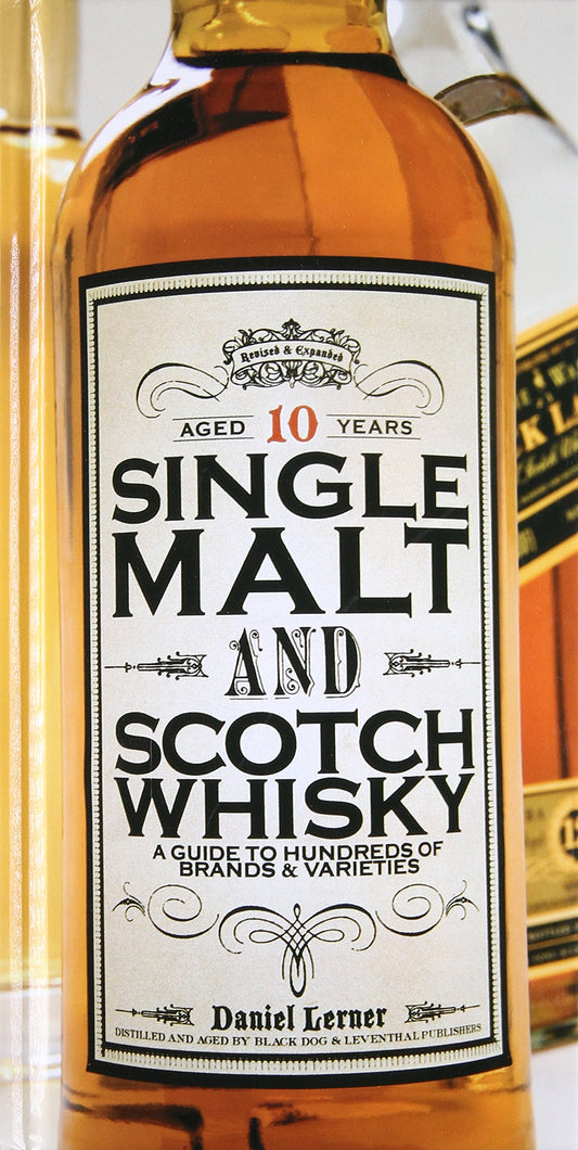 SINGLE MALT AND SCOTCH WHISKY by Daniel Lerner book cover