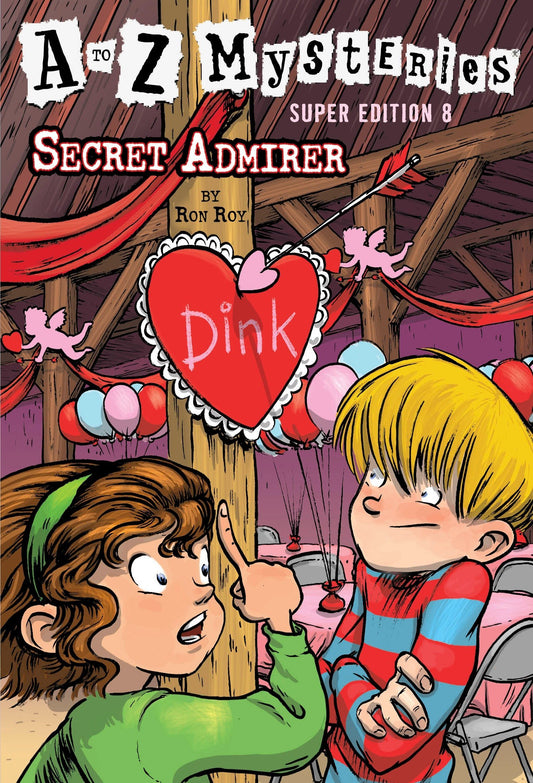 A to Z Mysteries Super Edition #8: Secret Admirer (A Stepping Stone Book(TM)) book cover