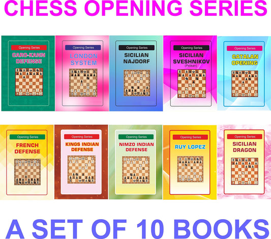 Chess Opening Series - French Defene, Sicilian Dragon, London System, Caro-Kann, King Indian, Nimzo-indian, Ruy-Lopez, Najdorf, Catalan, Sveshnikov - A set of 10 Books