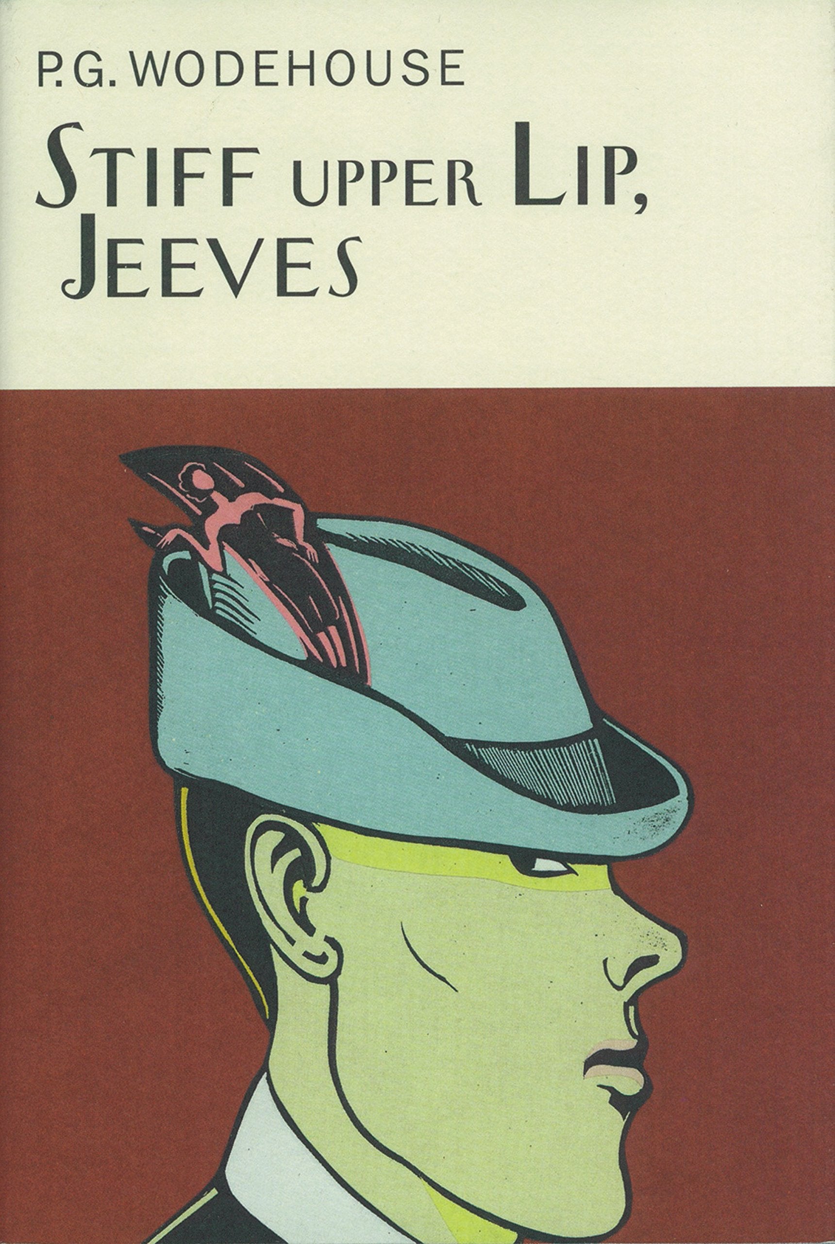 Stiff Upper Lip  Jeeves (Everyman's Library P G WODEHOUSE) by P.G. Wodehouse book cover
