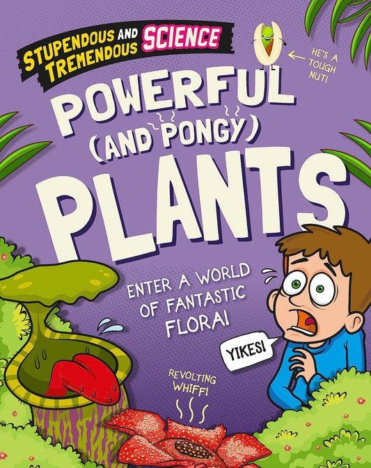 Stupendous and Tremendous Science: Powerful and Pongy Plants book cover