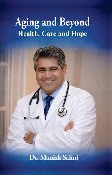 Aging and Beyond: Health, Care and Hope