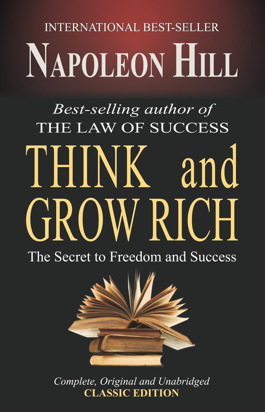THINK AND GROW RICH : Secret to Freedom & Success !