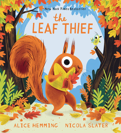 The Leaf Thief: (The Perfect Fall Book for Children and Toddlers) 