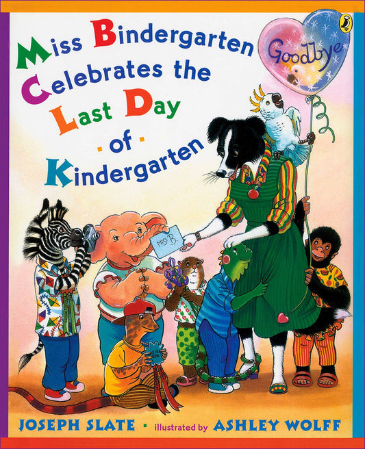Miss Bindergarten Celebrates the Last Day of Kindergarten book cover