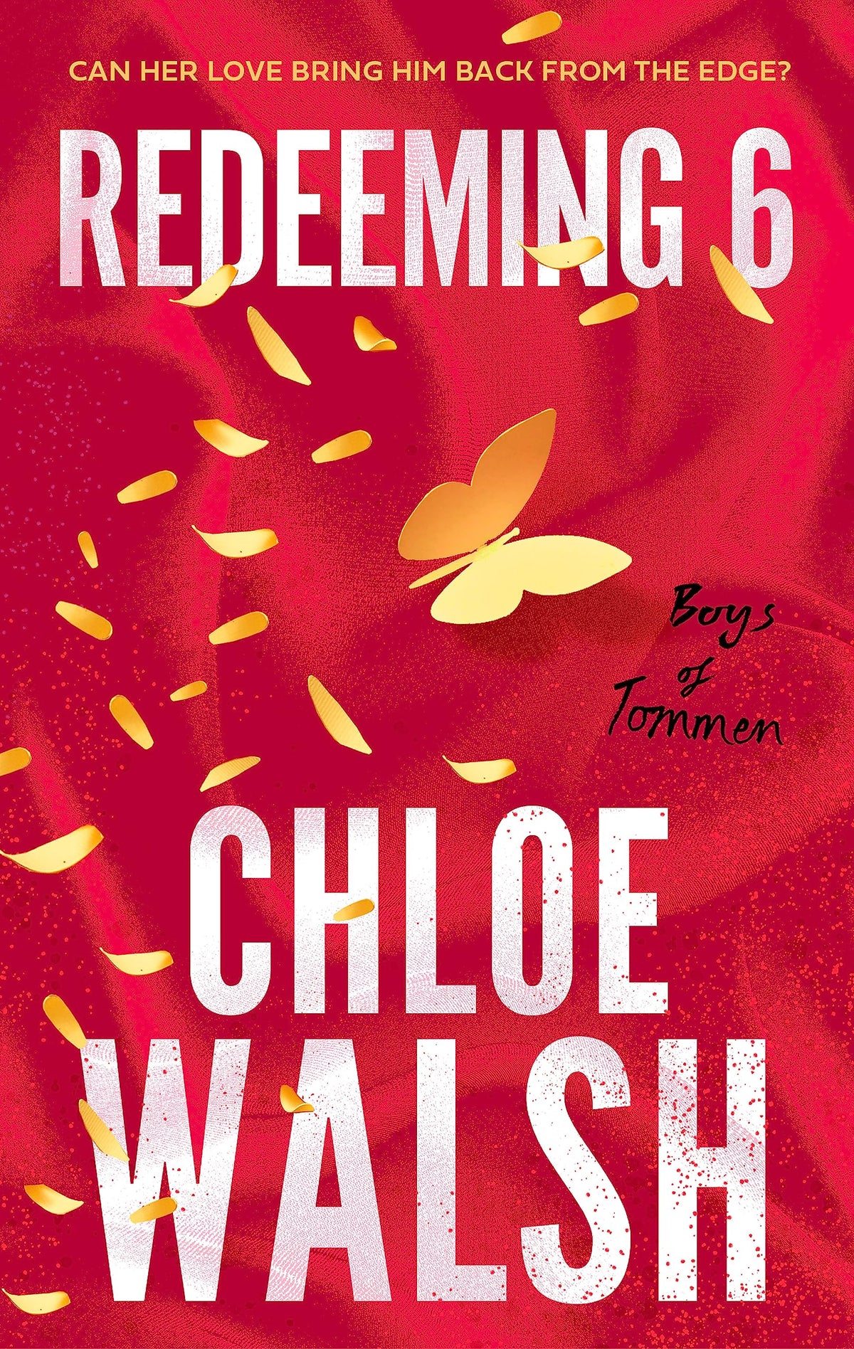 Redeeming 6: Epic, emotional and addictive romance from the TikTok phenomenon (The Boys of Tommen)
