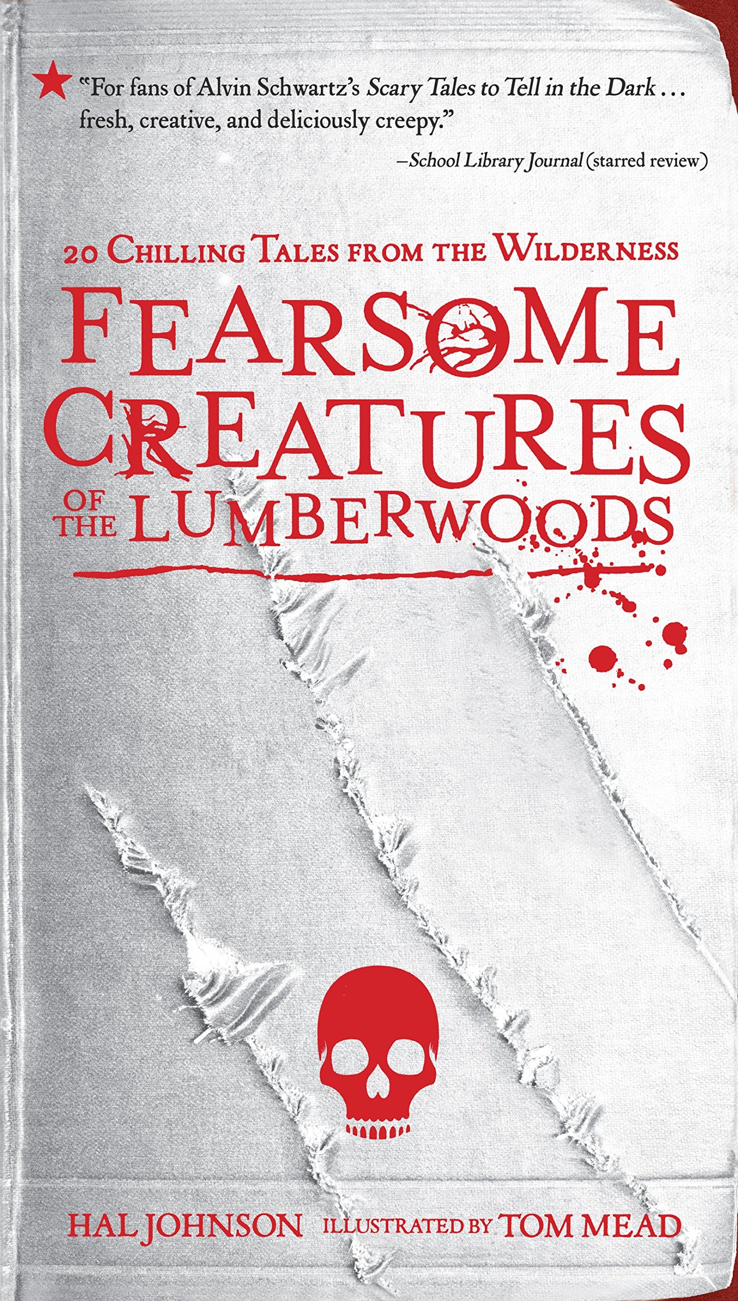 Fearsome Creatures of the Lumberwoods : 20 Chilling Tales from th book cover