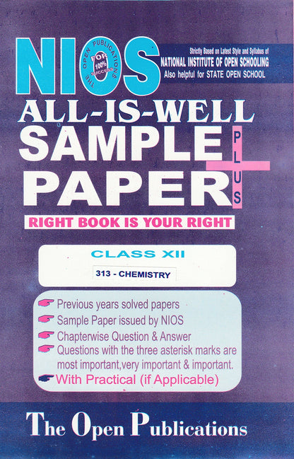 NIOS 313 Chemistry Class 12 All is Well Sample Papers with Practicals