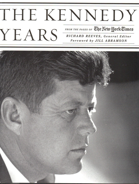Kennedy Years: From the Pages of The New York Times book cover