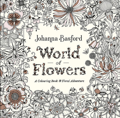 World of Flowers: A Colouring Book and Floral Adventure