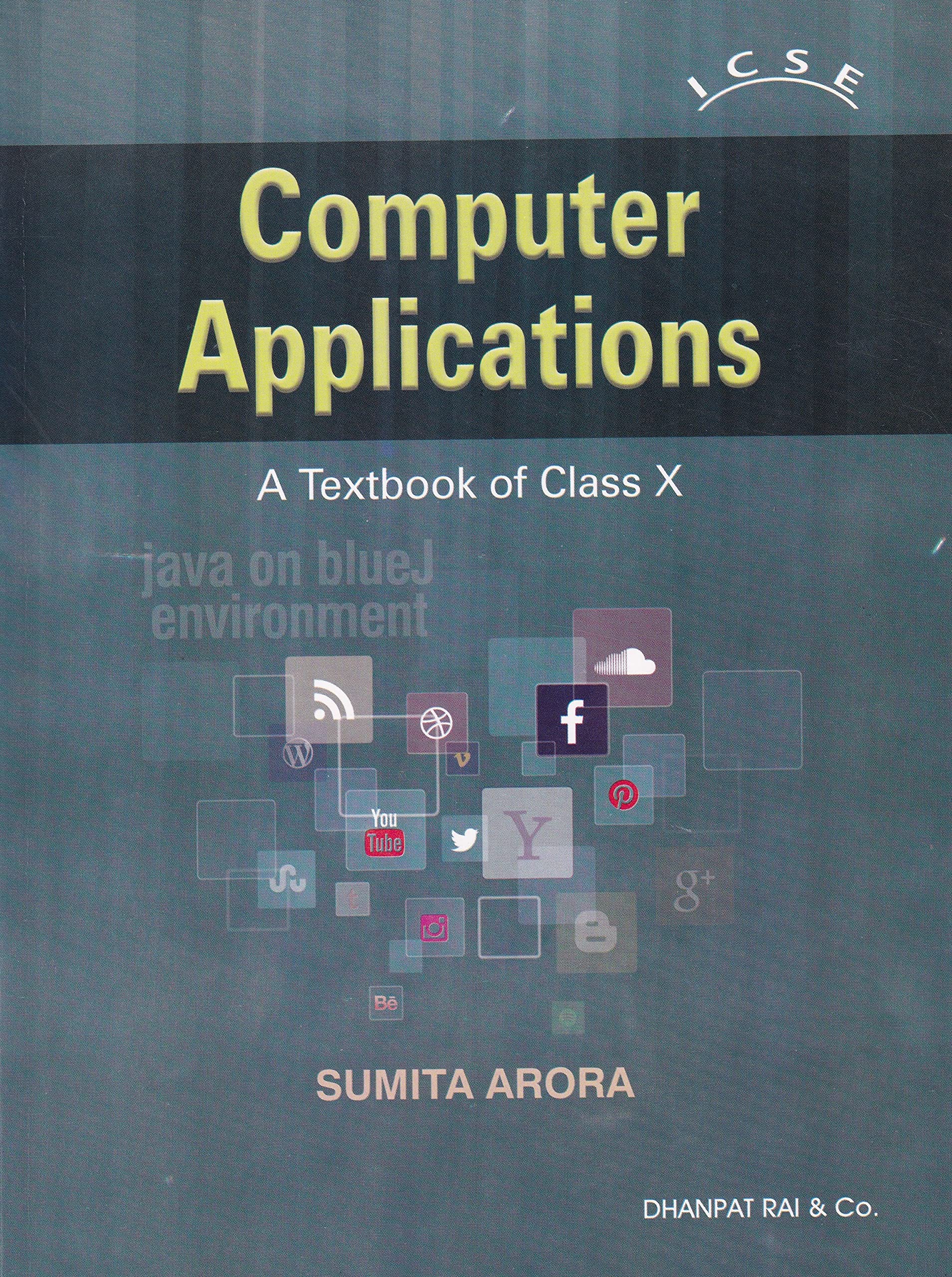 A Textbook of Computer Applications for Class 10 - Examination 2022-2023 by Sumita Arora (Author) book cover